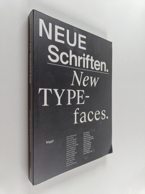 Neue Schriften. New typefaces : Positionen und Perspektiven