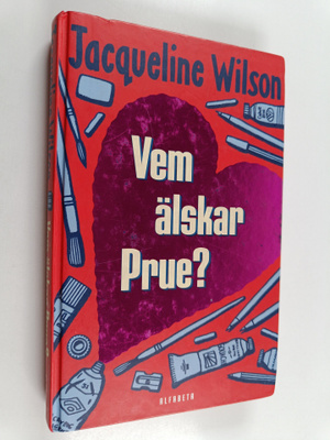 Jacqueline Wilson : Vem älskar Prue?