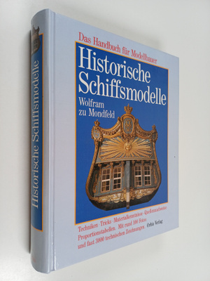 Wolfram zu Mondfeld : Historische Schiffsmodelle : das Ha...