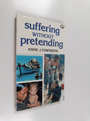 Anne Jennifer Townsend : Suffering without pretending