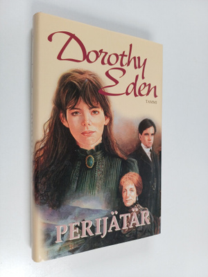 Dorothy Eden : Perijätär
