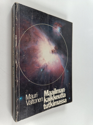 Mauri Valtonen : Maailmankaikkeutta tutkimassa