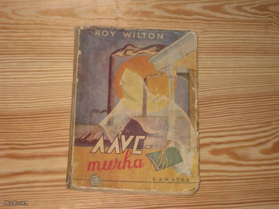 Wilton, Roy (Nuorvala, K.): Aavemurha 1.p nid. v. 1945