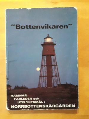 Bottenvikaren -hamnar, farleder och utflyktsmål i nordbotten