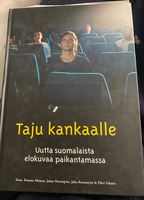Taju kankaalle. Uutta suomalaista elokuvaa paikantamassa