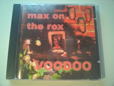 Max On The Rox - Voodoo CD