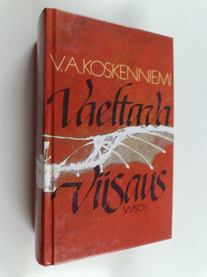 V. A. (toim.) Koskenniemi : Vaeltava viisaus : aforismeja...