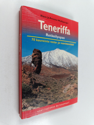 Klaus Wolfsperger : Teneriffa : retkeilyopas : 70 kaunein...