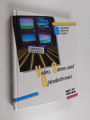 Rudolf F. Graf ym. : Video Stereo and Optoelectronics - E...