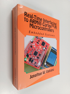 Jonathan W. Valvano : Embedded systems 2 : Real-time inte...