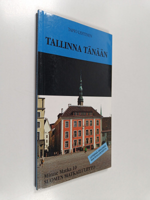 Tapio Lehtinen : Tallinna tänään