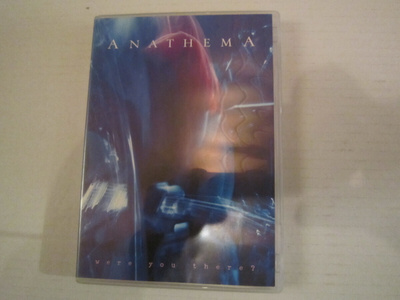 Anathema Were you there?
