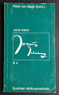 Kirja Peter von Bagh (toim.) : Joris Ivens B 4