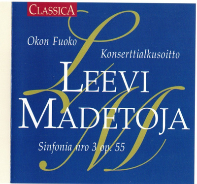 Classica : Leevi Madetoja - CD