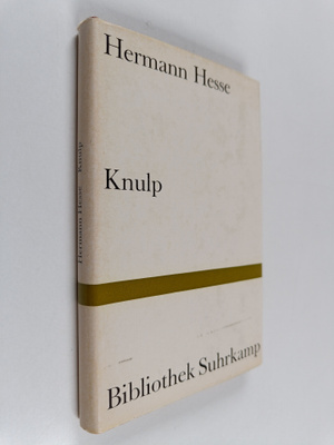 Hermann Hesse : Knulp - drei geschichte aus dem leben Knulps