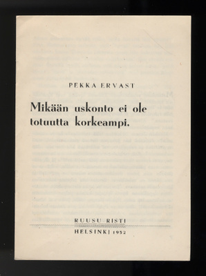 Pekka Ervast: Mikään uskonto ei ole totuutta korkeampi