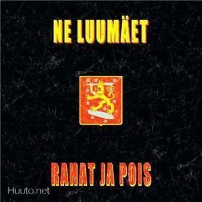 Ne Luumäet - Rahat ja pois -suurimmat hitit