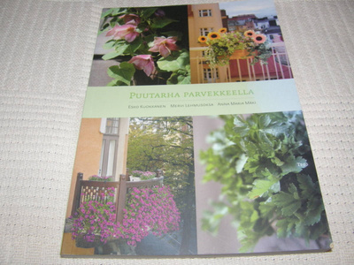 Kuokkanen - Lehmusoksa - Mäki Puutarha parvekkeella