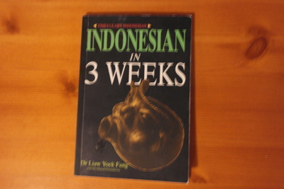 Dr Liaw Yock Fang: Indonesian in 3 weeks.1992.Nid.