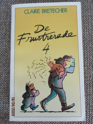 Claire Bretecher DE FRUSTRERADE 4 (som ny, pocket)