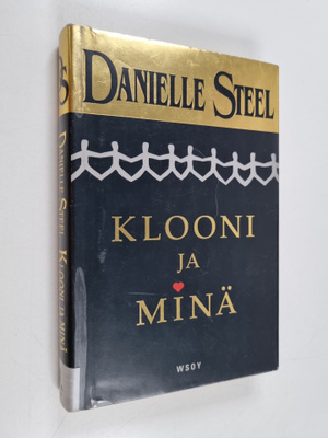 Danielle Steel : Klooni ja minä