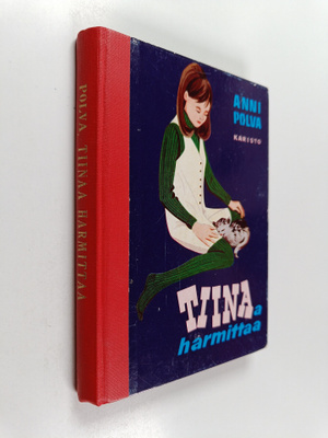 Anni Polva : Tiinaa harmittaa