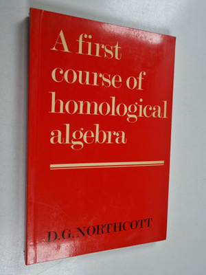 D. G. Northcott : A first course of homological algebra