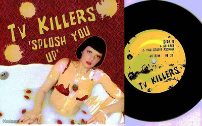 TV KILLERS splosh you up EP -2001- ......dead beat