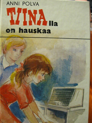 TIINALLA ON  HAUSKAA KIRJA ANNI POLVA