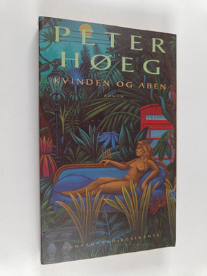 Peter Höeg : Kvinden og aben : roman