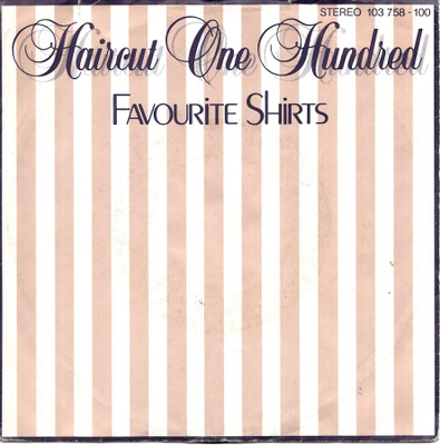 HAIRCUT ONE HUNDRED: Favourite Shirts / Boat Party  7"kk