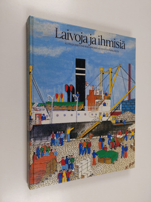 Thure Malmberg : Laivoja ja ihmisiä : kuvia ja kertomuksi...