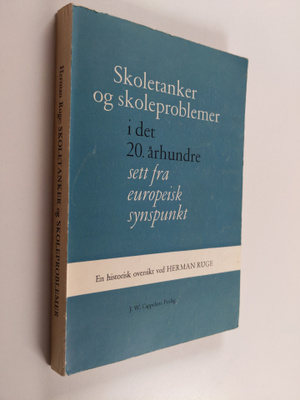 Herman Ruge : Skoletanker og skoleproblemer i det 20. årh...