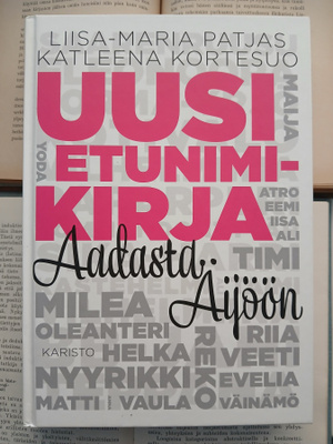 Liisa-Maria Patjas - Uusi etunimikirja • Aadasta Äijöön
