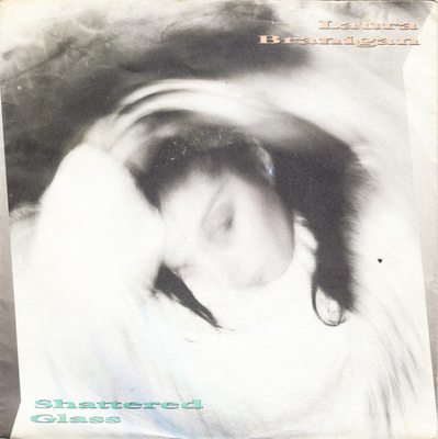 Laura Branigan :  Shattered Glass   -  7"