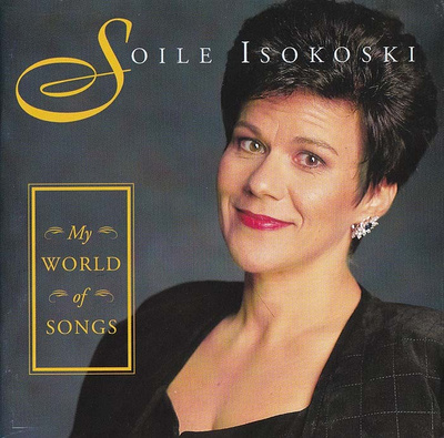 Soile Isokoski - My World of Songs (2CD)