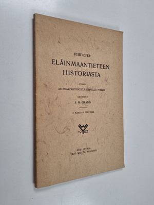 J. G. Granö : Piirteitä eläinmaantieteen historiasta, ete...