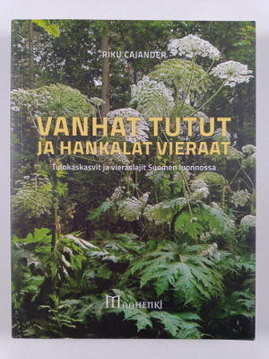 Veli-Risto Cajander : Vanhat tutut ja hankalat vieraat : ...