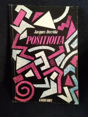 Jacques Derrida: Positioita