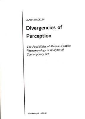 Saara Hacklin: Divergencies of Perception