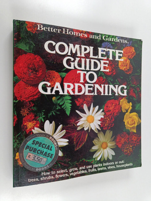 James A. Autry : Complete Guide to Gardening