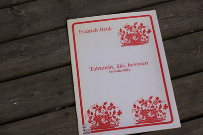 Fridrick Bruk Tahtoisin äiti hevosen Lastenlauluja Y1