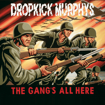 Dropkick Murphys - The Gang's All Here (digipak)