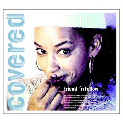 Friend 'N Fellow: Covered -digipak cd
