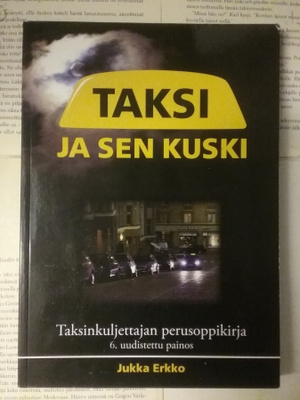 Jukka Erkko - Taksi ja sen kuski (nid.)