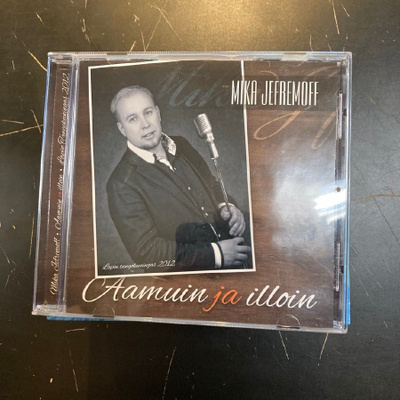 Mika Jefremoff - Aamuin ja illoin CD
