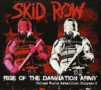 Skid Row: Rise Of The Damnation Army United World Rebellion