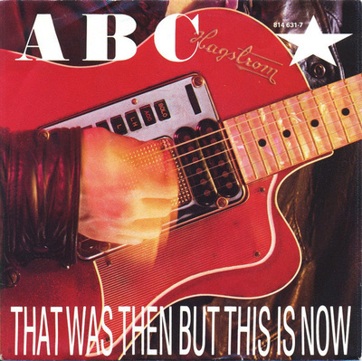 ABC :  That Was Then But This Is Now   -  7"
