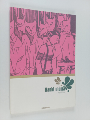 Kati Närhi : Hanki elämä