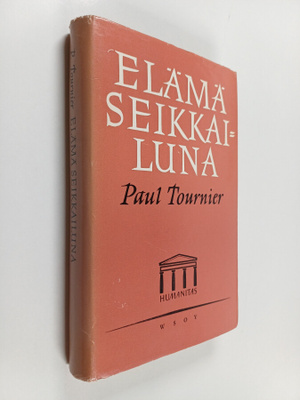 Paul Tournier : Elämä seikkailuna